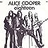 Primary photo for Alice Cooper: I'm Eighteen Primary photo for Alice Cooper: I'm Eighteen