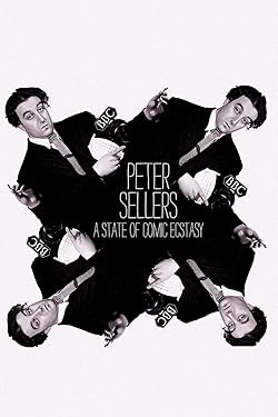 Poster of Peter Sellers: A State of Comic Ecstasy