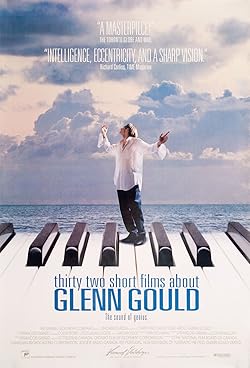 Poster of Thirty Two Short Films About Glenn Gould
