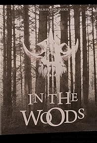 Primary photo for In the Woods Primary photo for In the Woods