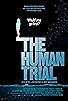 Primary photo for The Human Trial