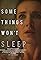 Some Things Won't Sleep's primary photo