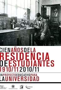Primary photo for Cien Años de la Residencia de Estudiantes