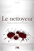 Primary photo for Le Nettoyeur Primary photo for Le Nettoyeur
