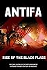 Primary photo for Antifa: Rise of the Black Flags