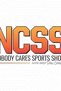 Primary photo for Nobody Cares Sports Show Primary photo for Nobody Cares Sports Show