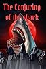 Primary photo for Conjuring of the shark Primary photo for Conjuring of the shark