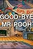Primary photo for Rabbit Marks the Spot/Good-Bye Mr. Pooh