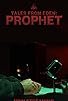Primary photo for Tales from Eden: Prophet Primary photo for Tales from Eden: Prophet