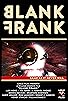 Primary photo for Blank Frank Primary photo for Blank Frank
