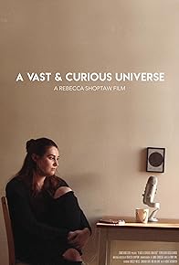 Primary photo for A Vast and Curious Universe