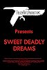 Primary photo for Sweet Deadly Dreams Primary photo for Sweet Deadly Dreams