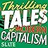Primary photo for Thrilling Tales of Modern Capitalism