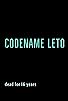 Primary photo for Codename Leto Primary photo for Codename Leto