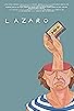 Primary photo for Lazaro: An Improvised Film Primary photo for Lazaro: An Improvised Film