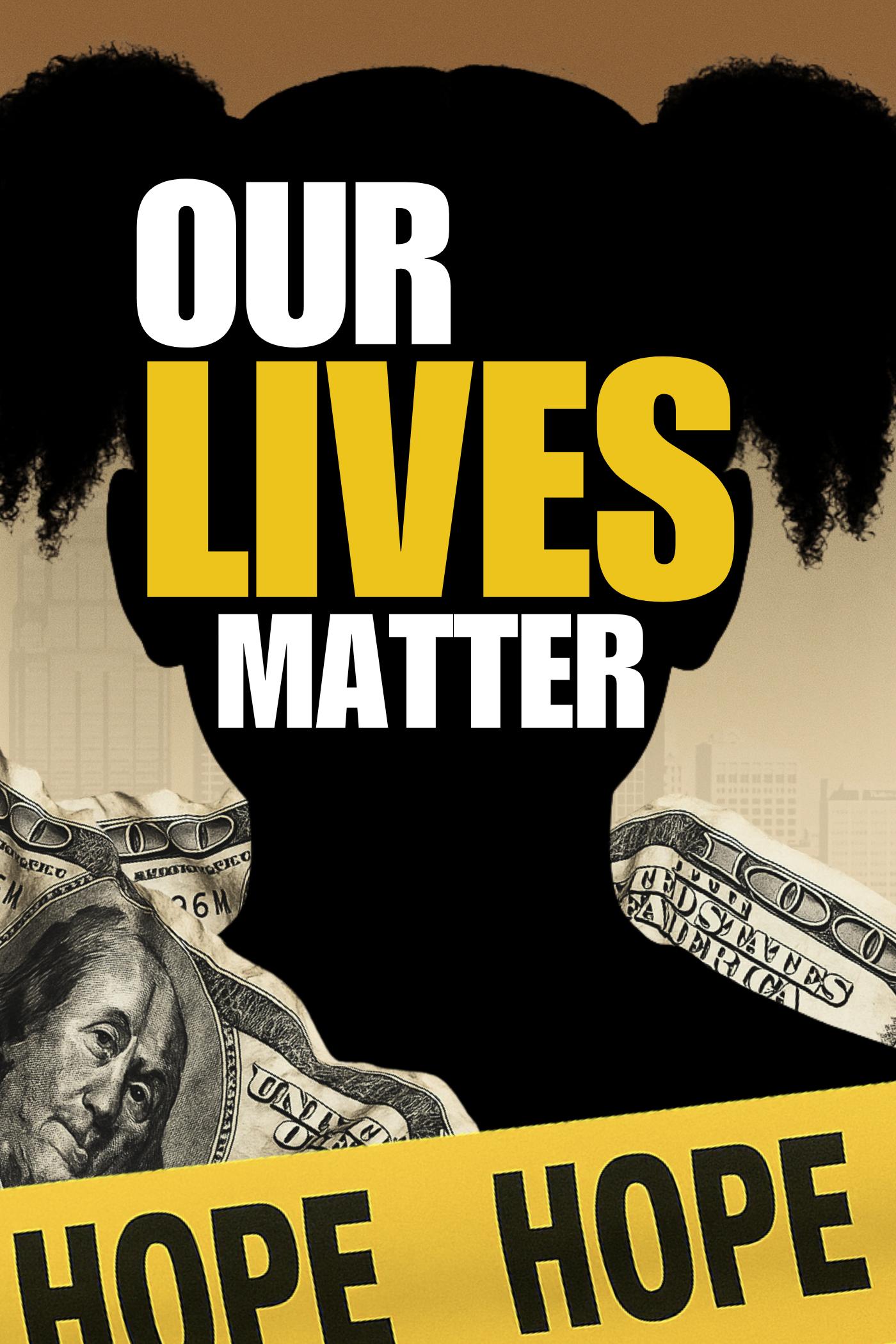 Our Lives Matter