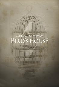 Primary photo for Bird's House