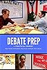 Primary photo for Debate Prep Primary photo for Debate Prep