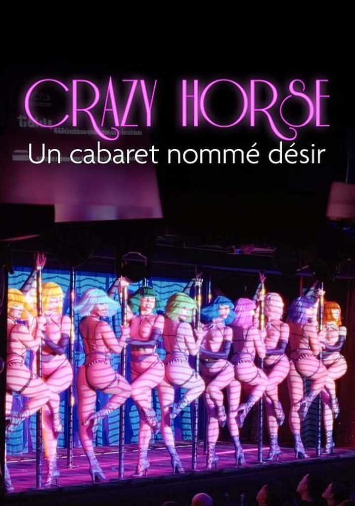 Crazy Horse, un cabaret nommé désir