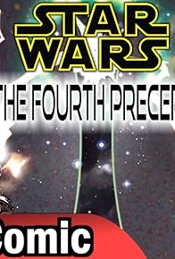 Primary photo for Star Wars: The Fourth Precept