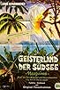 Primary photo for Geisterland der Südsee Primary photo for Geisterland der Südsee