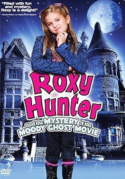 Poster of Roxy Hunter and the Mystery of the Moody Ghost