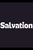 Primary photo for Salvation Primary photo for Salvation