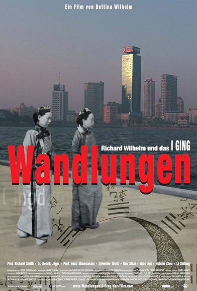 Primary photo for Wisdom of Changes - Richard Wilhelm and the I Ching Primary photo for Wisdom of Changes - Richard Wilhelm and the I Ching