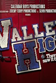 Primary photo for Valley High