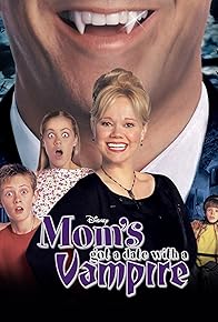 Primary photo for Mom's Got a Date with a Vampire Primary photo for Mom's Got a Date with a Vampire