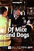 Primary photo for Of Mice and Dogs Primary photo for Of Mice and Dogs