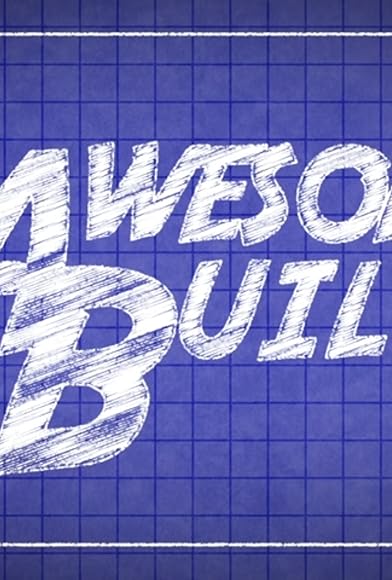 Primary photo for Awesome Build Primary photo for Awesome Build