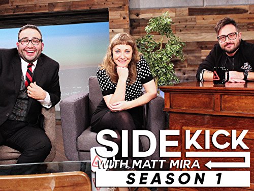 Sidekick with Matt Mira