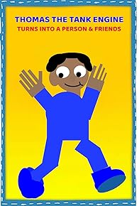 Primary photo for Thomas the Tank Engine Turns Into A Person & Friends Primary photo for Thomas the Tank Engine Turns Into A Person & Friends