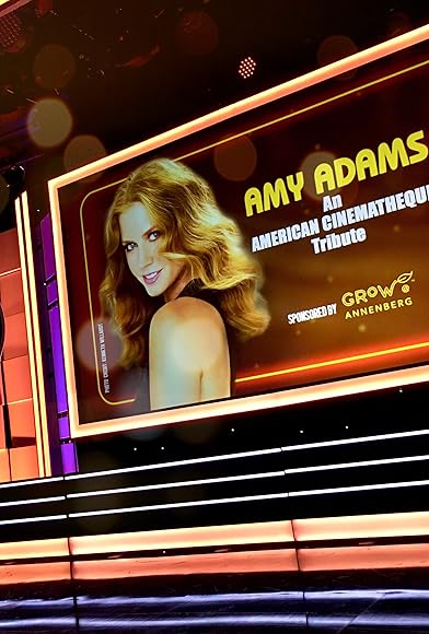 Primary photo for Amy Adams: An American Cinematheque Tribute Primary photo for Amy Adams: An American Cinematheque Tribute