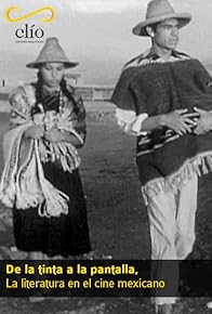 Primary photo for De la tinta a la pantalla, La literatura en el cine mexicano