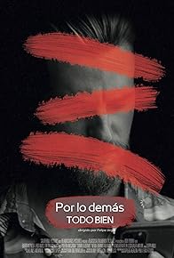 Primary photo for Por lo demás todo bien