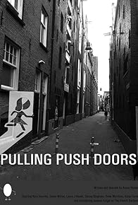 Primary photo for Pulling Push Doors Primary photo for Pulling Push Doors