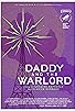 Primary photo for Daddy and the Warlord Primary photo for Daddy and the Warlord
