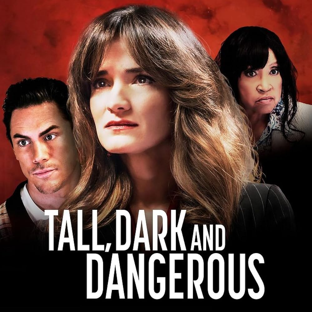 Tall  Dark and Dangerous