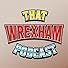 Primary photo for That Wrexham Podcast