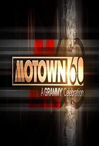 Primary photo for Motown 60: A Grammy Celebration Primary photo for Motown 60: A Grammy Celebration