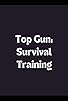 Primary photo for Top Gun: Survival Training