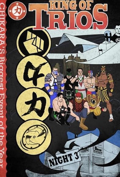 Primary photo for Chikara: King of Trios 2009 - Night III Primary photo for Chikara: King of Trios 2009 - Night III