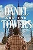 Primary photo for Daniel and the Towers Primary photo for Daniel and the Towers
