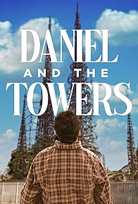 Primary photo for Daniel and the Towers Primary photo for Daniel and the Towers