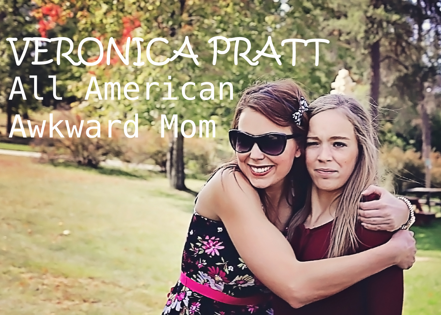 Veronica Pratt All American Awkward Mom