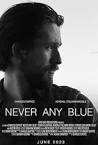 Primary photo for Never Any Blue Primary photo for Never Any Blue