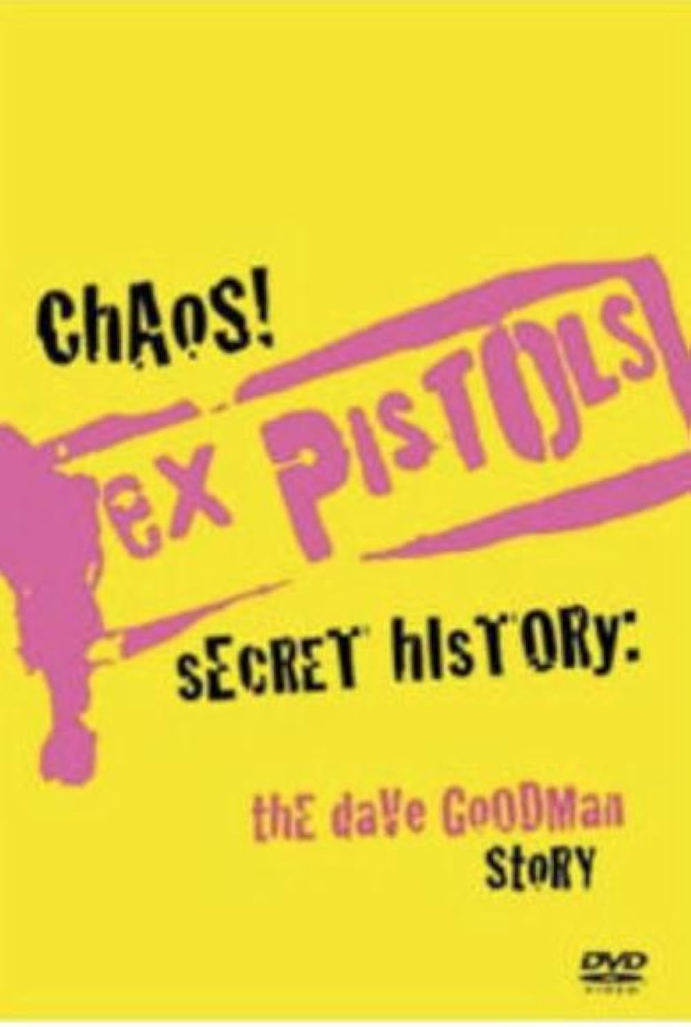 Chaos! Ex Pistols Secret History - the Dave Goodman Story