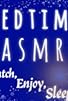 Primary photo for Bedtime ASMR Primary photo for Bedtime ASMR